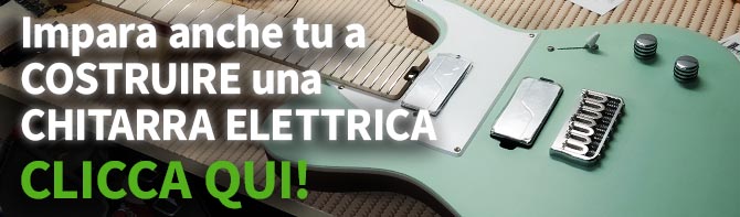 Impara a costruire una chitarra elettrica